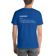 Load image into Gallery viewer, INSPIRE - Engaged Shirt